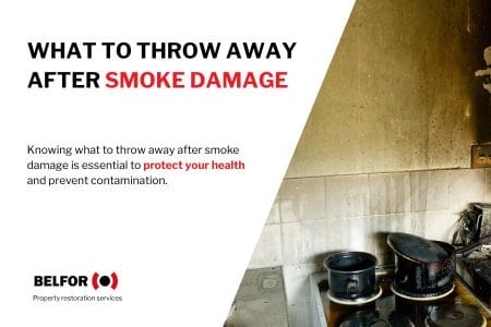 What To Throw Away After Smoke Damage: Complete List
